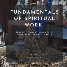 Load image into Gallery viewer, January 1/11 Fundamentals of Spiritual Work
