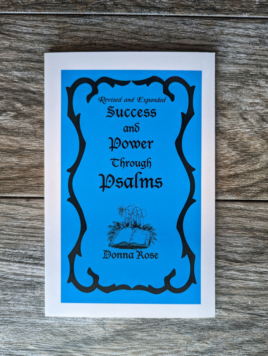 Success and Power through Psalms by Donna Rose